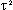 Symbol Tau im Quadrat