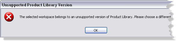 Example of the message for an unsupported product library