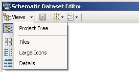 Schematic Dataset Editor Views drop-down menu Schematic Dataset Editor Views drop-down menu