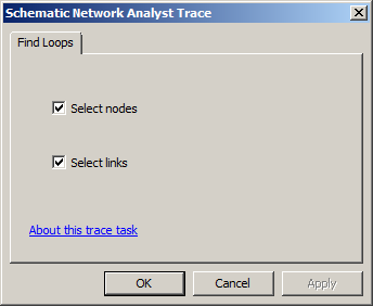 Schematic Analyst Trace Task dialog box - Find Loops Schematic Analyst Trace Task dialog box - Find Loops