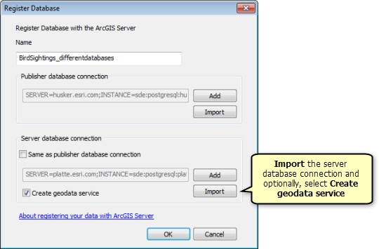 En la ventana Registrar base de datos, importe la conexión de base de datos del servidor y, de forma opcional, active Crear servicio de geodatos.