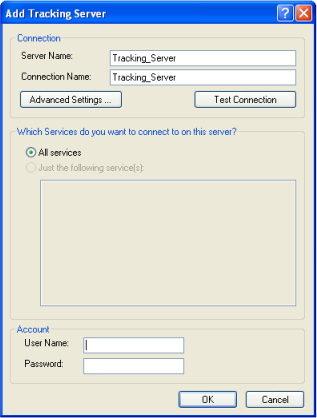 The Add Tracking Server dialog box The Add Tracking Server dialog box